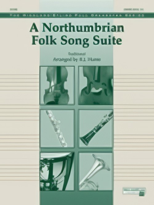 NORTHUMBRIAN FOLK SONG SUITE, A (Full Orchestra)