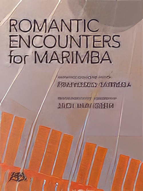 ROMANTIC ENCOUNTERS FOR MARIMBA (from the Guitar music of Francisco Tarrega)