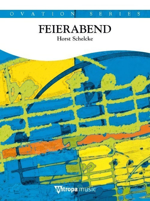 Feierabend (Concert Band - Score and Parts)