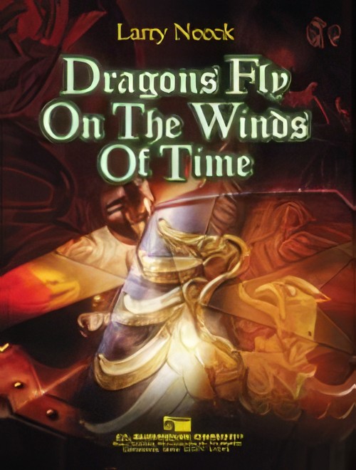 Dragons Fly on the Winds of Time (Concert Band - Score and Parts)