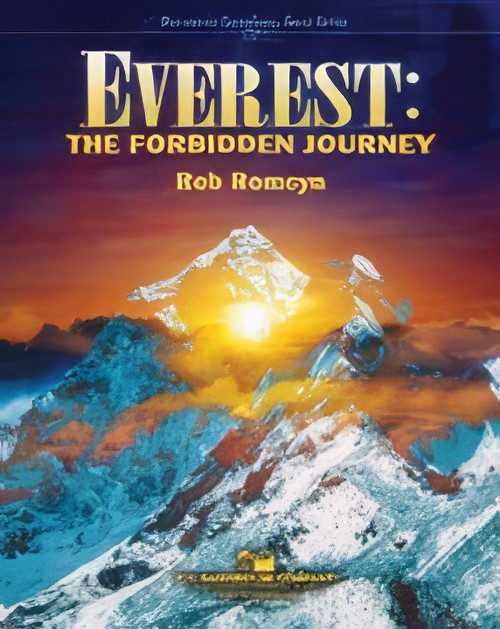 Everest: The Forbidden Journey (Concert Band - Score and Parts)