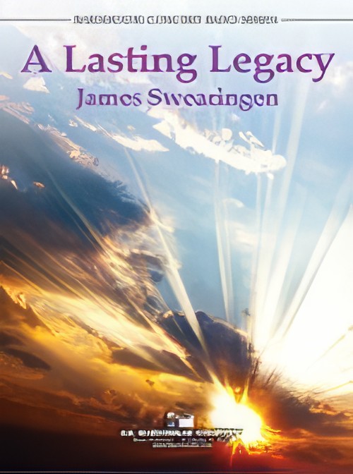 A Lasting Legacy (Concert Band - Score and Parts)