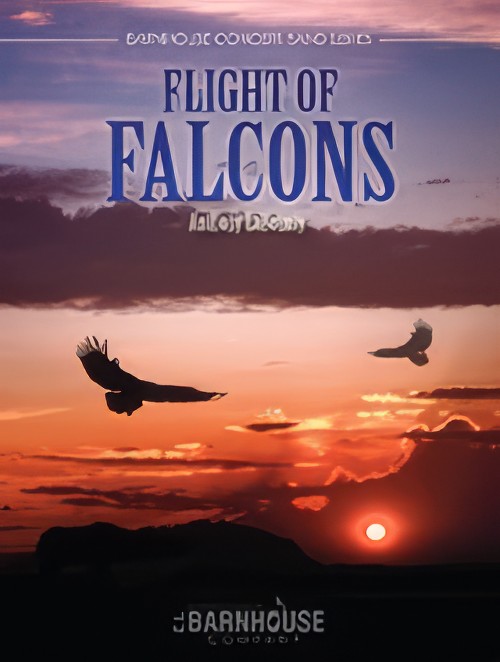 Flight of Falcons (Concert Band - Score and Parts)