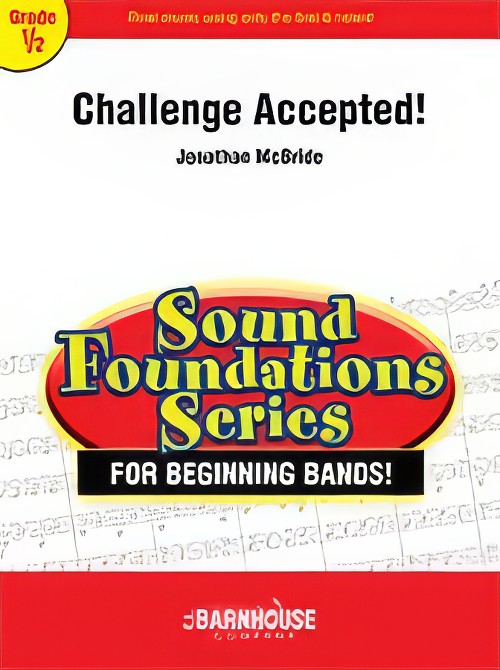 Challenge Accepted! (Concert Band - Score and Parts)