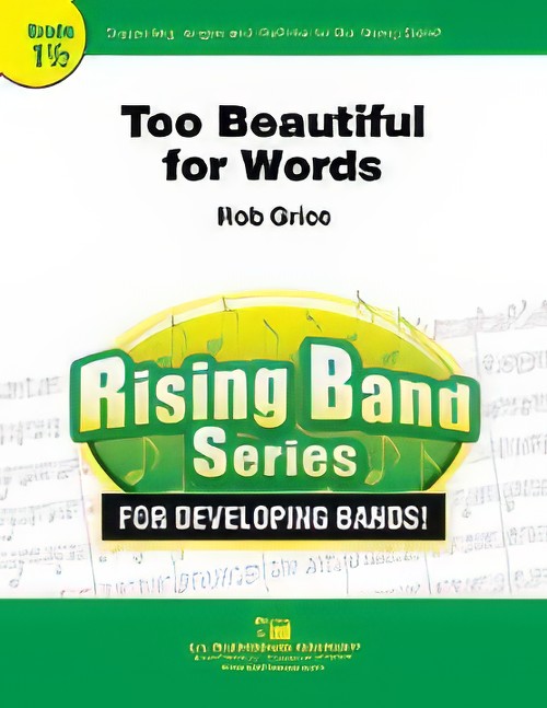 Too Beautiful for Words (Concert Band - Score and Parts)