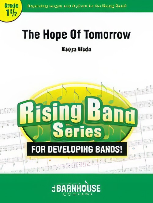 The Hope of Tomorrow (Concert Band - Score and Parts)