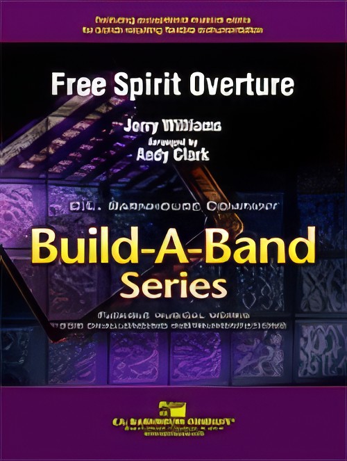 Free Spirit Overture (Flexible Ensemble - Score and Parts)