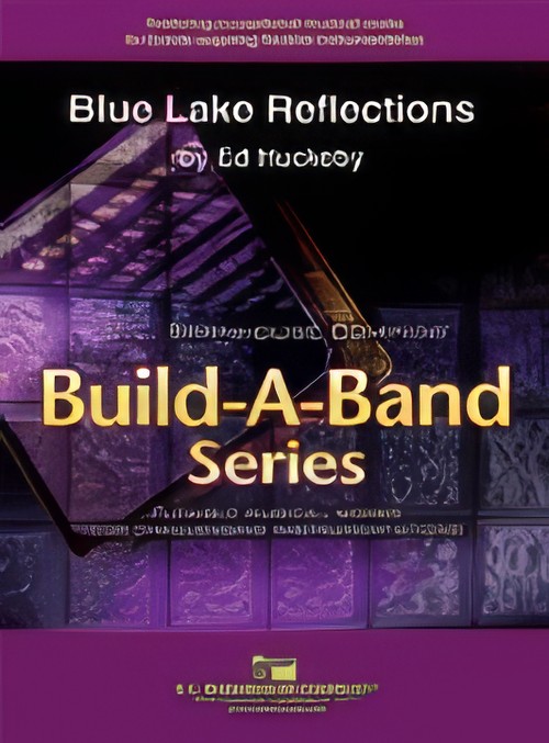 Blue Lake Reflections (Flexible Ensemble - Score and Parts)