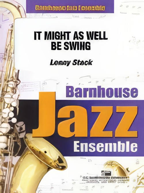 It Might As Well Be Swing (Jazz Ensemble - Score and Parts)