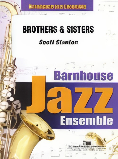 Brothers and Sisters (Jazz Ensemble - Score and Parts)