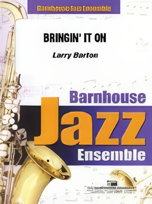 Bringin' It On (Jazz Ensemble - Score and Parts)