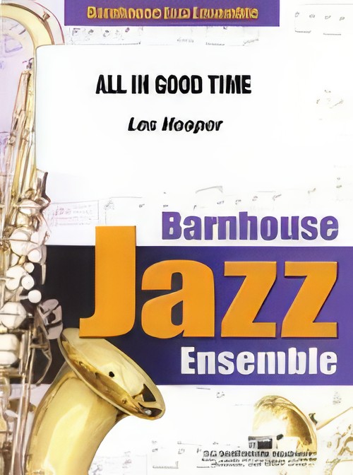 All in Good Time (Jazz Ensemble - Score and Parts)