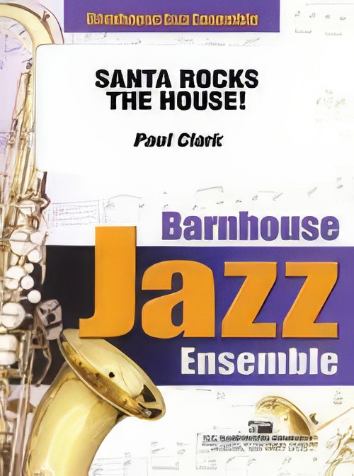 Santa Rocks the House! (Jazz Ensemble - Score and Parts)