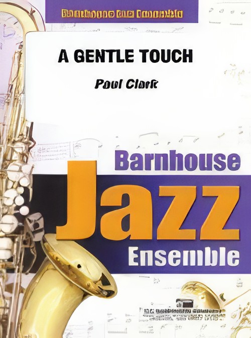 A Gentle Touch (Jazz Ensemble - Score and Parts)