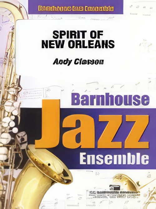 Spirit of New Orleans (Jazz Ensemble - Score and Parts)