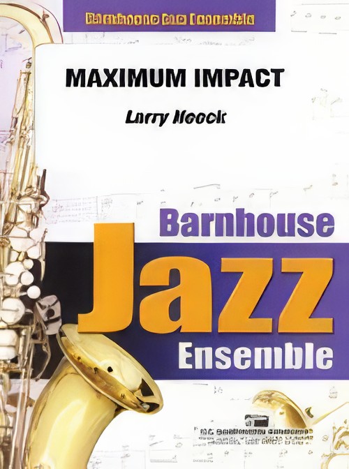 Maximum Impact (Jazz Ensemble - Score and Parts)