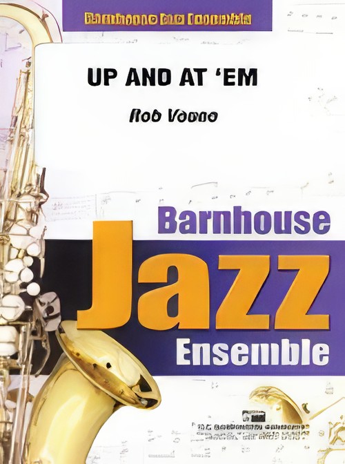 Up and At 'Em! (Jazz Ensemble - Score and Parts)