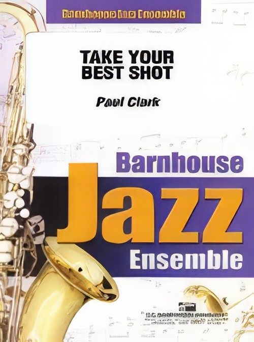 Take Your Best Shot! (Jazz Ensemble - Score and Parts)