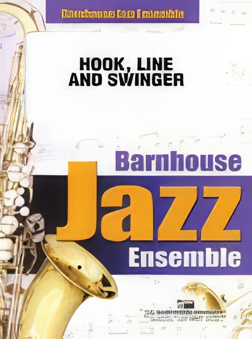 Hook, Line and Swinger (Jazz Ensemble - Score and Parts)