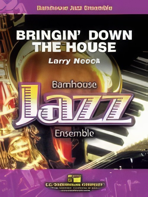 Bringin’ Down the House (Jazz Ensemble - Score and Parts)