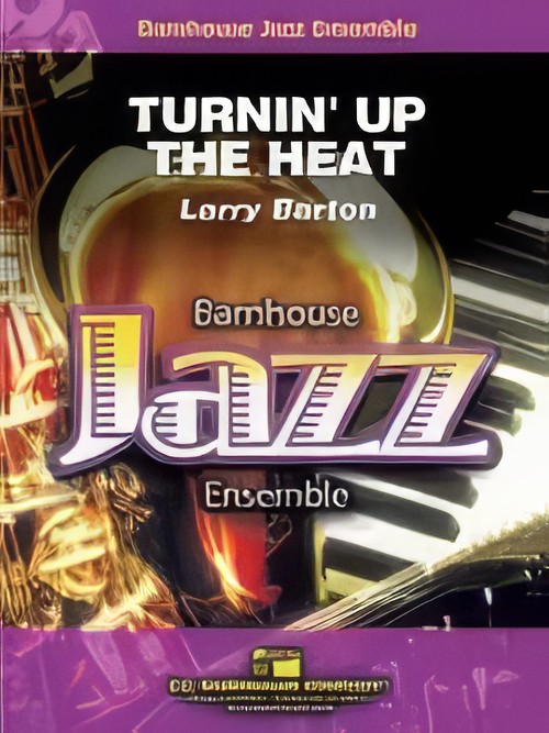 Turnin' Up the Heat (Jazz Ensemble - Score and Parts)