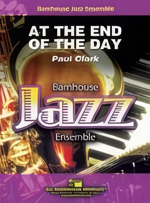 At the End of the Day (Jazz Ensemble - Score and Parts)