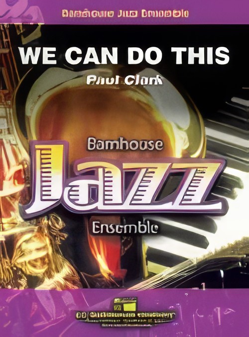 We Can Do This (Jazz Ensemble - Score and Parts)