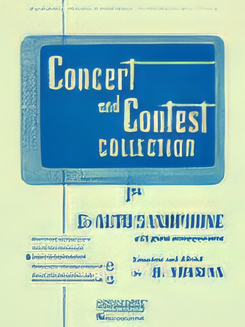 CONCERT AND CONTEST COLLECTION FOR ALTO SAX (Piano Accompaniment)