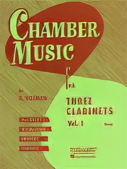 CHAMBER MUSIC FOR THREE CLARINETS Vol.1