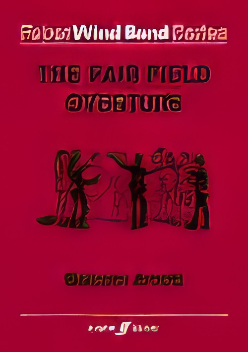 The Fair Field Overture (Concert Band - Score and Parts)