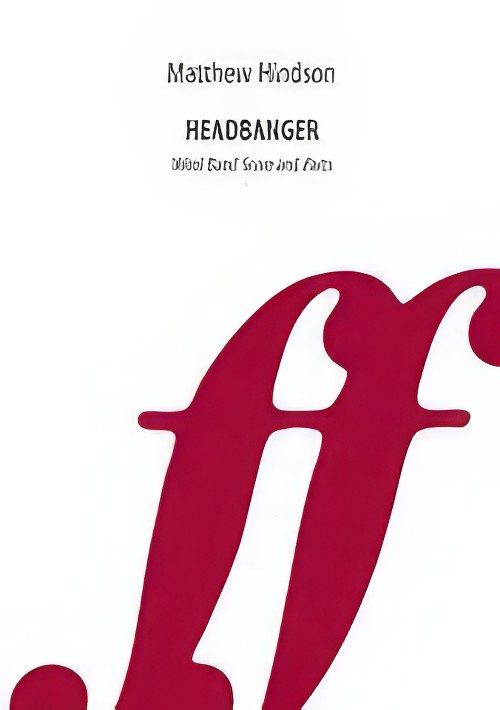 Headbanger (Concert Band - Score and Parts)