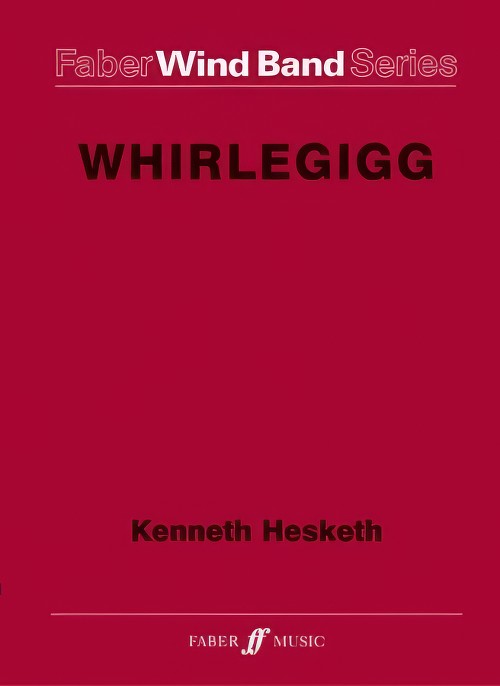 Whirlegigg (Concert Band - Score and Parts)