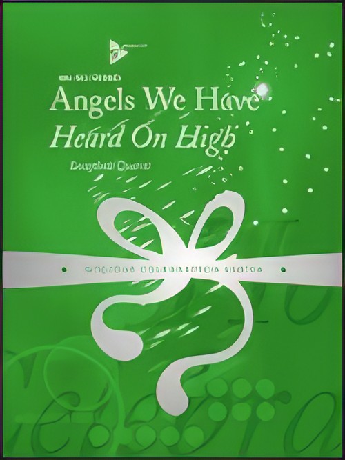 ANGELS WE HAVE HEARD ON HIGH (SATB Saxophone Quartet)