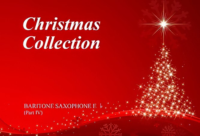 Christmas Collection - Baritone Saxophone Eb Part IV - Large Print A4