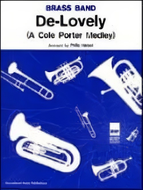 De-Lovely: Cole Porter Medley (Brass Band - Score and Parts)