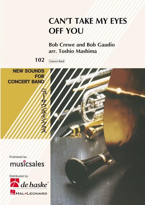 Can't Take My Eyes Off You (Concert Band - Score and Parts)