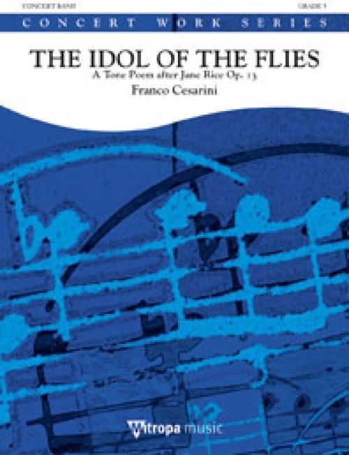 The Idol of the Flies (Concert Band - Score and Parts)