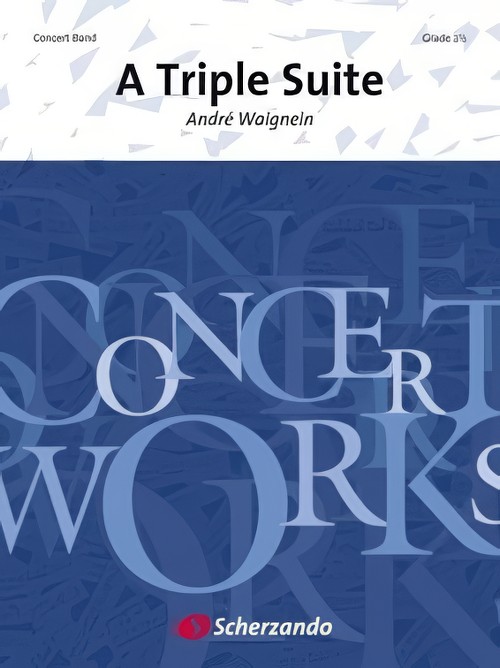 A Triple Suite (Concert Band - Score and Parts)