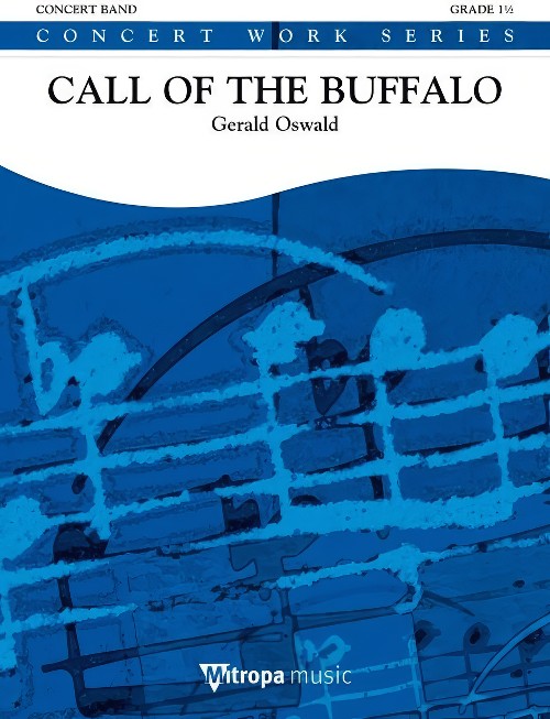 Call of the Buffalo (Concert Band - Score and Parts)