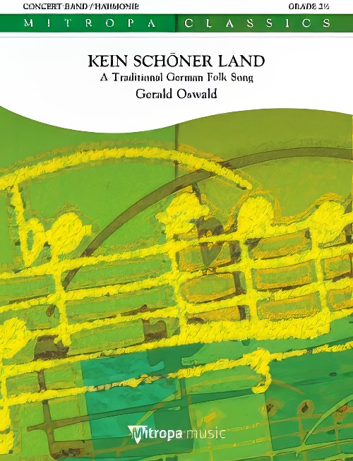 Kein Schoner Land (Concert Band - Score and Parts)