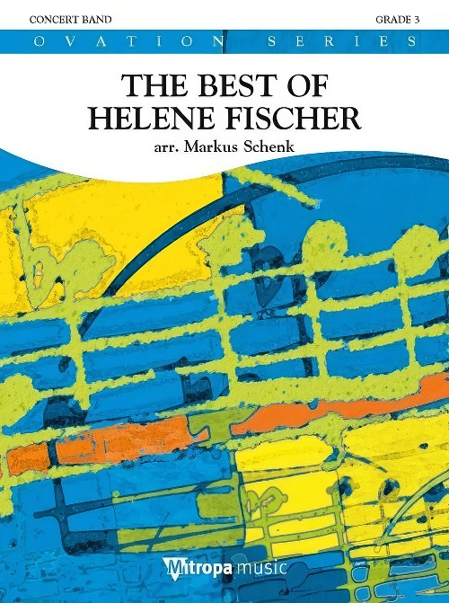 The Best of Helene Fischer (Concert Band - Score and Parts)