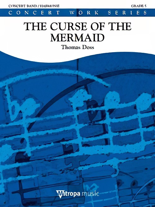 The Curse of the Mermaid (Concert Band - Score and Parts)