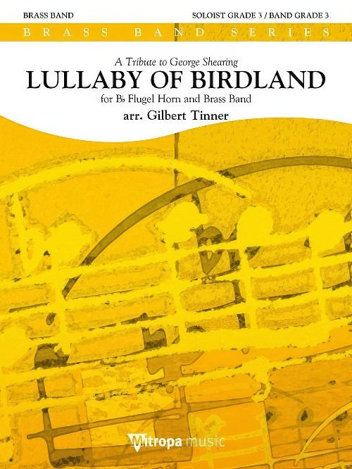 Lullaby of Birdland (Flugel Horn Solo with Brass Band - Score & Parts)