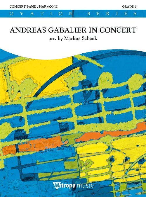 Andreas Gabalier in Concert (Concert Band - Score and Parts)