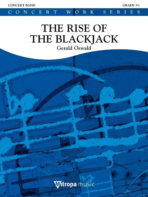 The Rise of the Blackjack (Concert Band - Score and Parts)