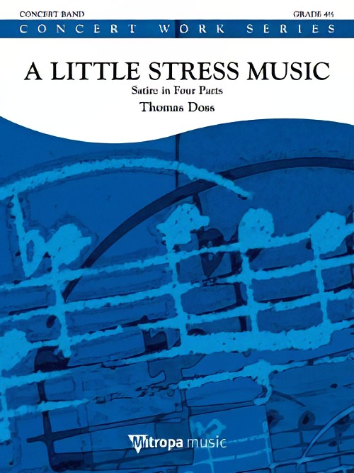 A Little Stress Music (Concert Band - Score and Parts)