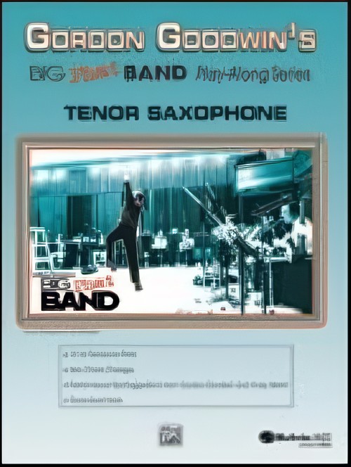 GORDON GOODWIN'S BIG PHAT BAND PLAY-ALONG (Tenor Sax/CD)