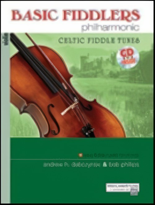 BASIC FIDDLERS PHILHARMONIC CELTIC FIDDLE TUNES (Violin with CD)