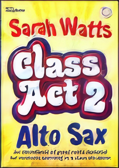 CLASS ACT 2 (Alto Sax Student 10 Pack)