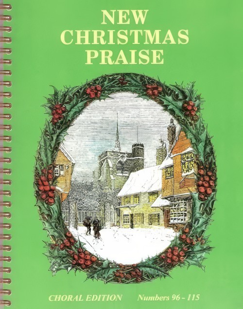 New Christmas Praise (Piano Conductor/Words and Music Part 2 Carols 96-115)